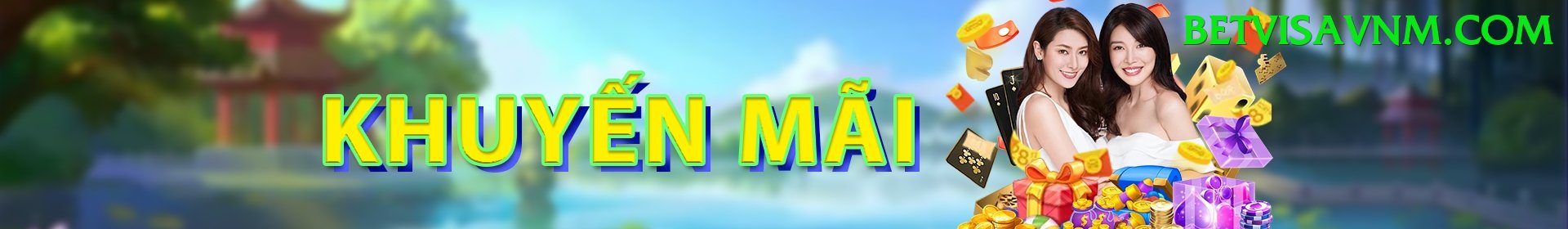 Khuyến Mãi - betvisa